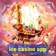 ice casino app